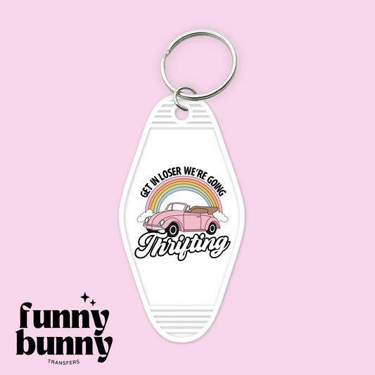 Get In Loser We're Going Thrifting - Motel Keychain