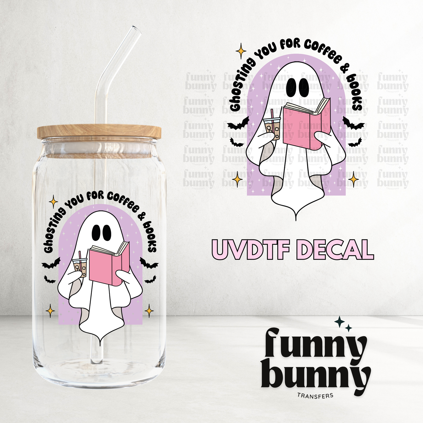 Ghosting You For Coffee - UVDTF Decal