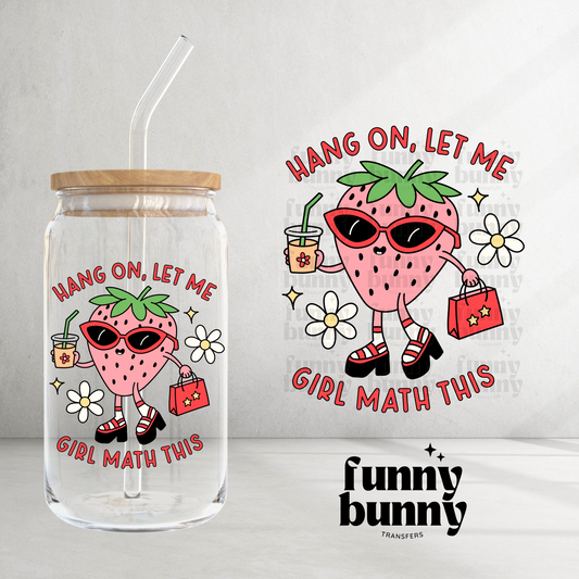 Hang On Let Me Strawberry Math - UVDTF Decal