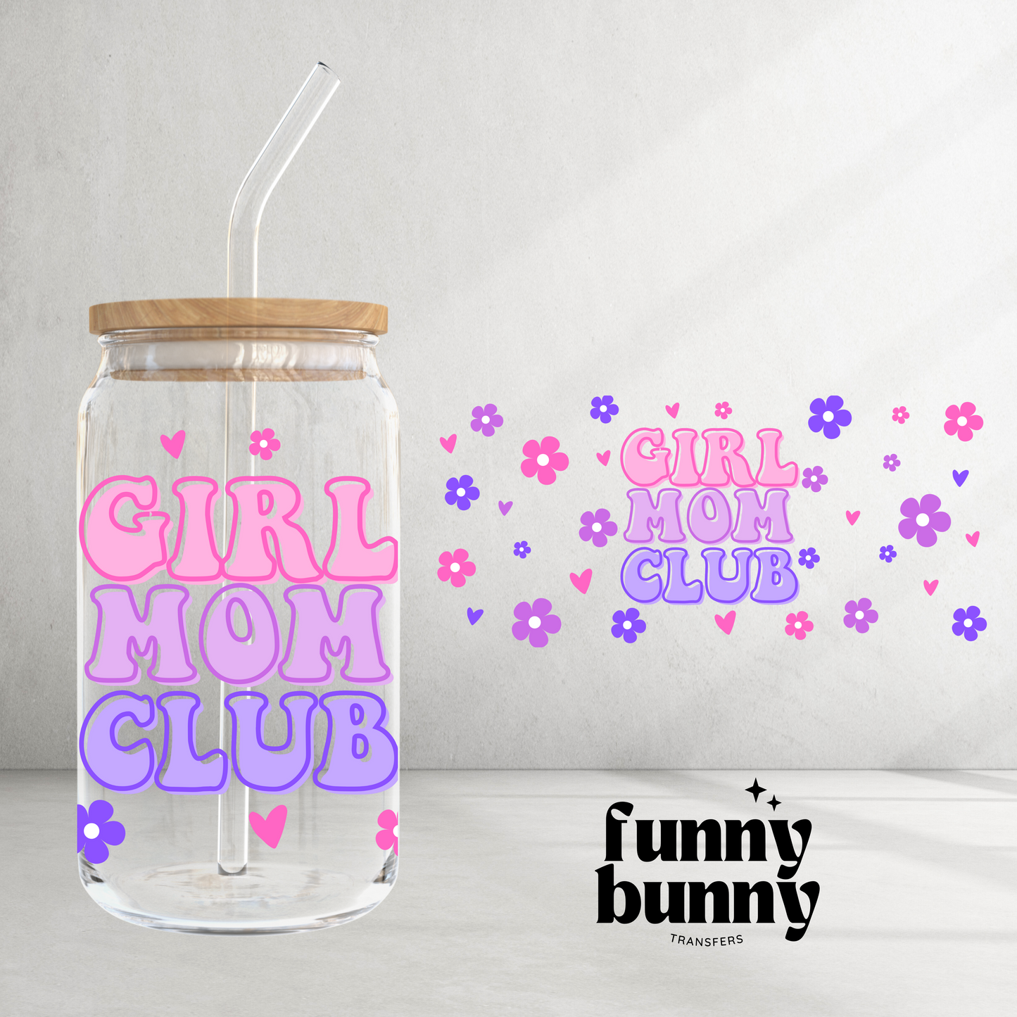 Girl Mom Club - 16oz UVDTF Cup Wrap (EXCLUSIVE)