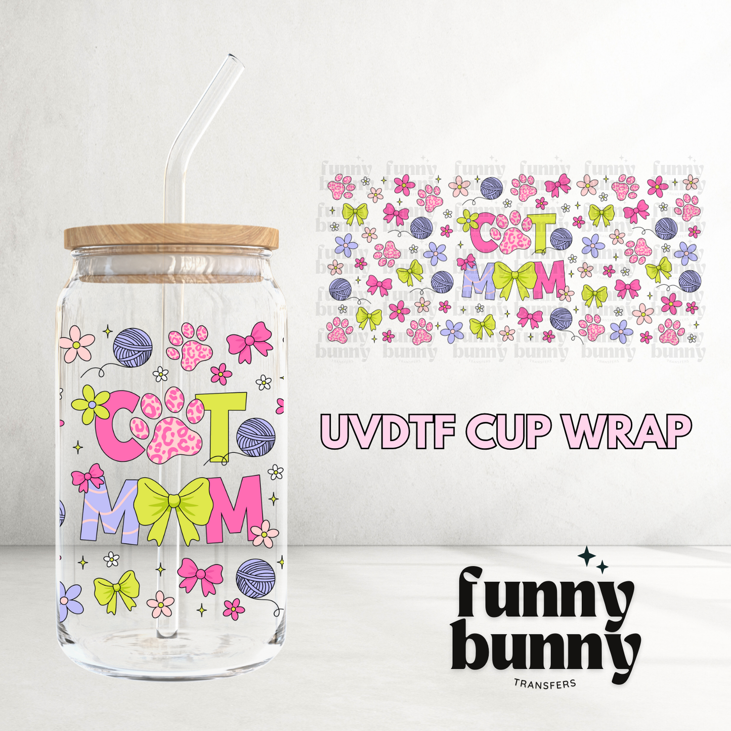 Girly Cat Mom - 16oz UVDTF Cup Wrap
