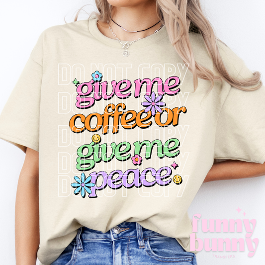 Give Me Coffee - DTF Transfer