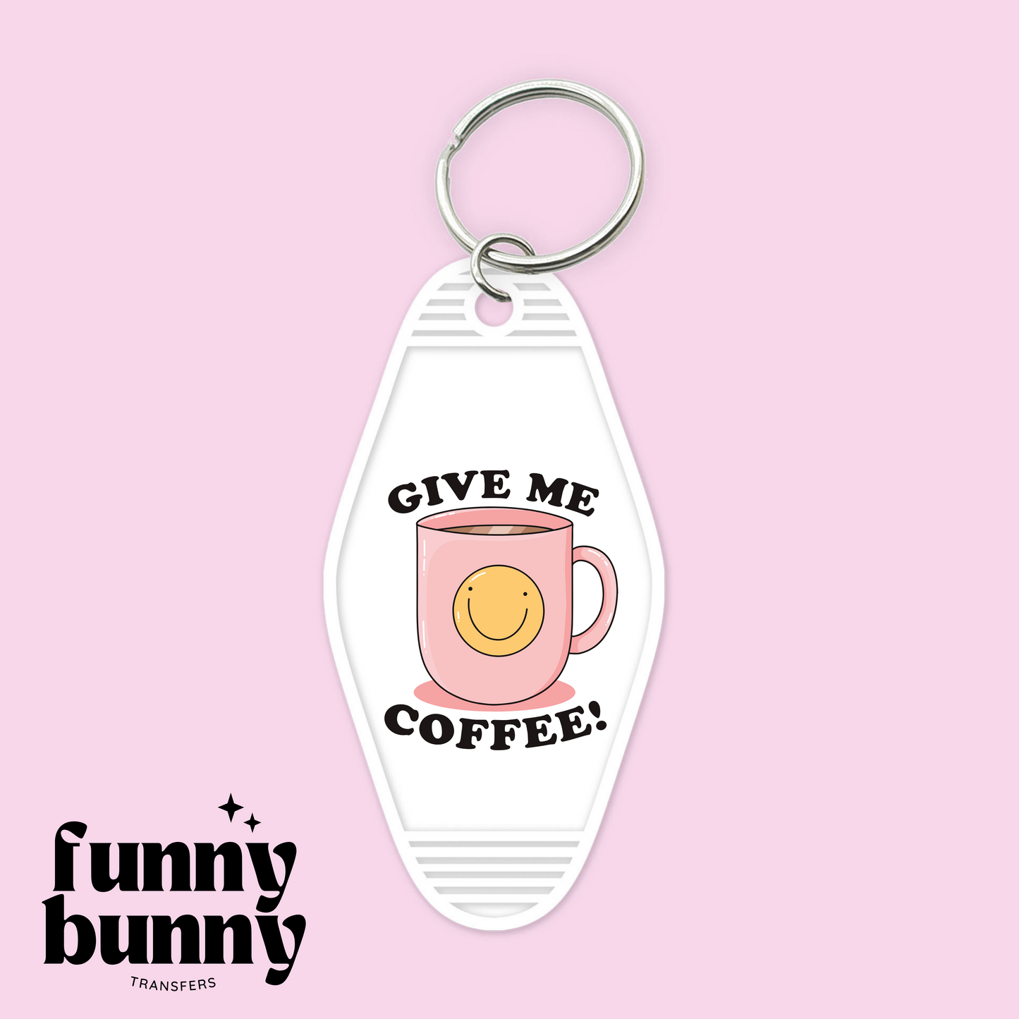 Give Me Coffee - Motel Keychain