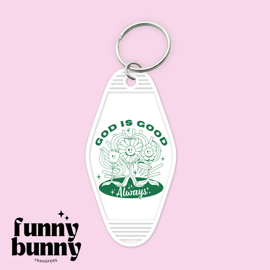 God Is Good Always - Motel Keychain