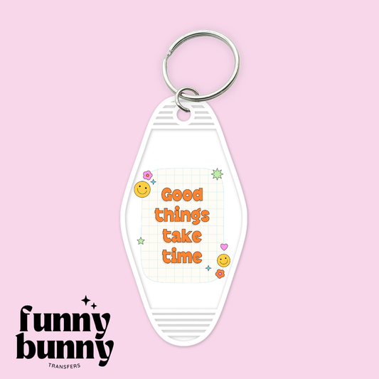 Good Things Take Time Orange - Motel Keychain
