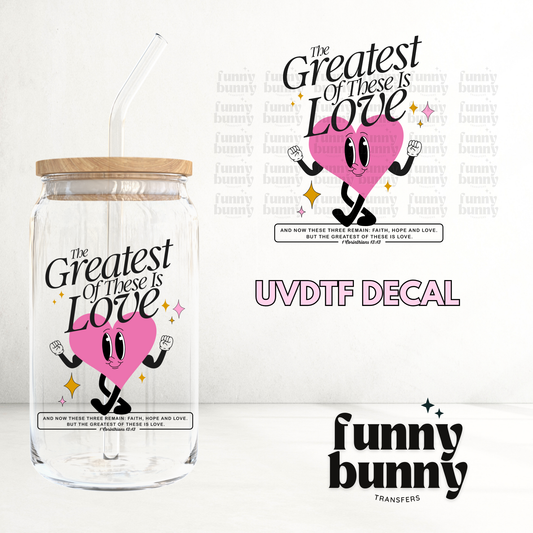 Greatest Love - UVDTF Decal