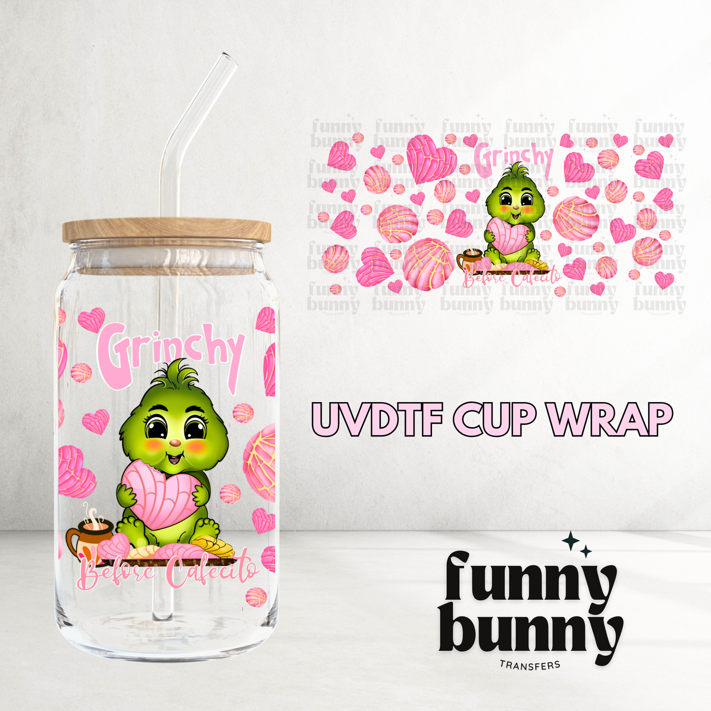 Baby Grnch Before Cafecito - 16oz UVDTF Cup Wrap