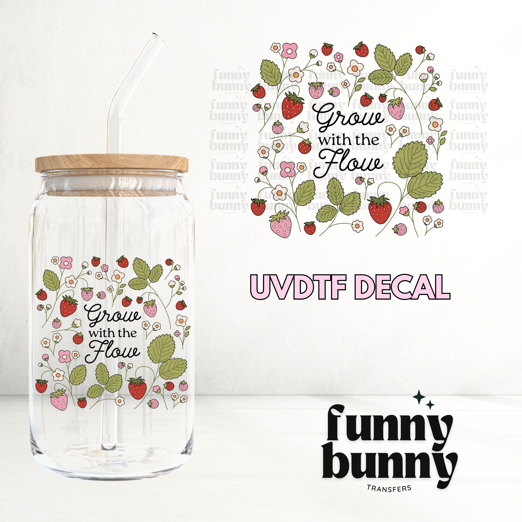 Grow With The Flow - UVDTF Decal – Funny Bunny Transfers