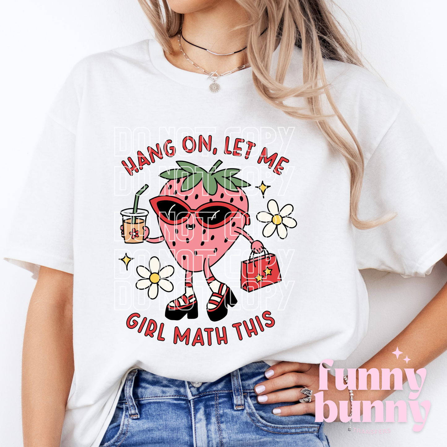 Hang On Let Me Strawberry Math - DTF Transfer