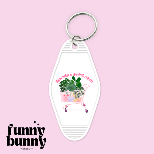 Happiness Is Buying Plants - Motel Keychain