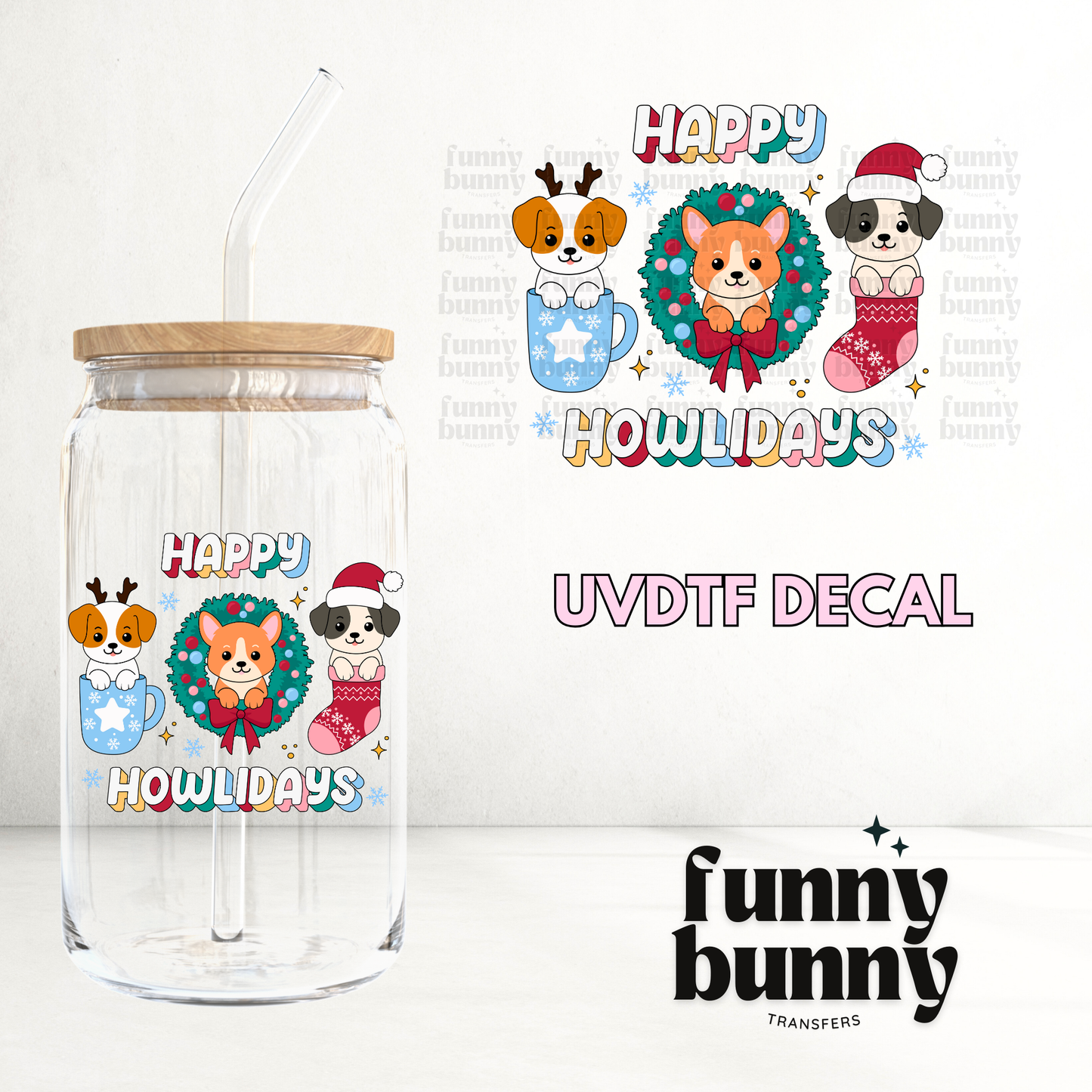 Happy Howlidays - UVDTF Decal