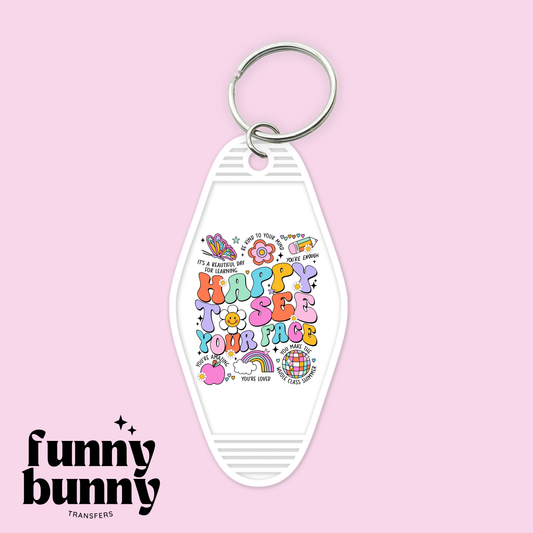 Happy To See Your Face - Motel Keychain