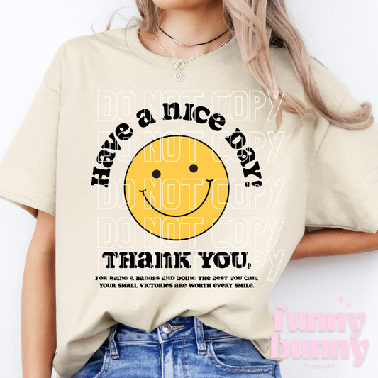 Have A Nice Day Yellow - DTF Transfer