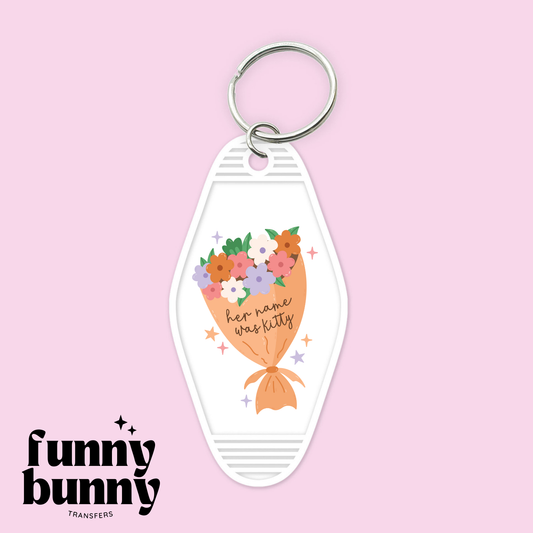 Her Name Was Kitty - Motel Keychain