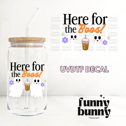 Here For The Boos 2.0 - UVDTF Decal