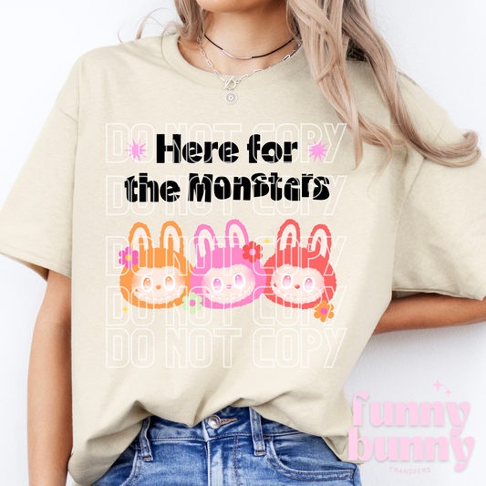 Here For The Monsters  - DTF Transfer