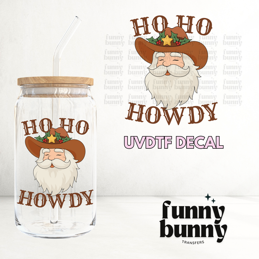 Ho Ho Howdy - UVDTF Decal