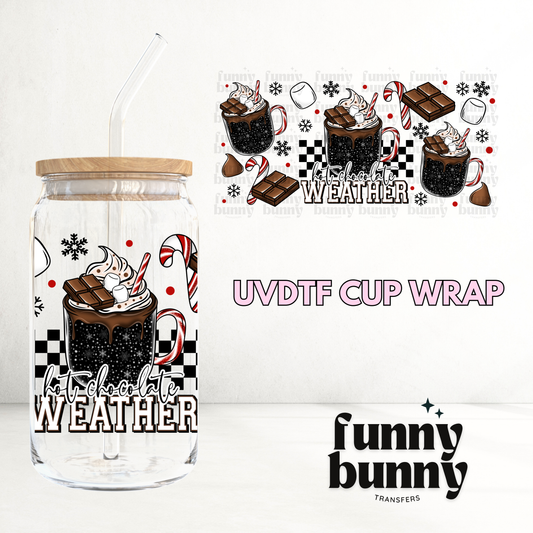 Hot Chocolate Weather - 16oz UVDTF Cup Wrap