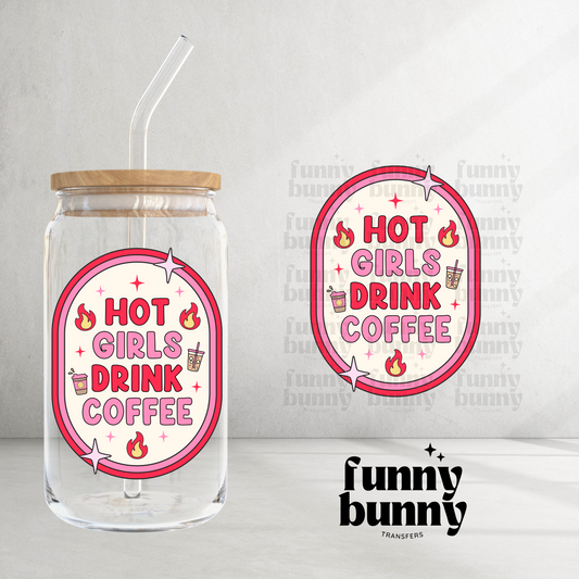 Hot Girls Drink Coffee - UVDTF Decal