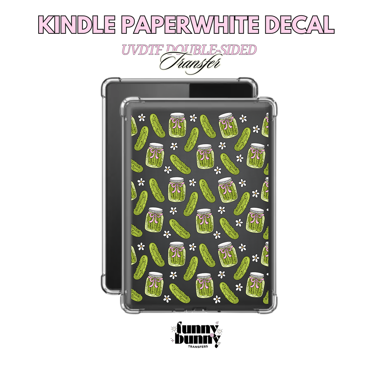 Hot Girls Love Pickles - Kindle Decal