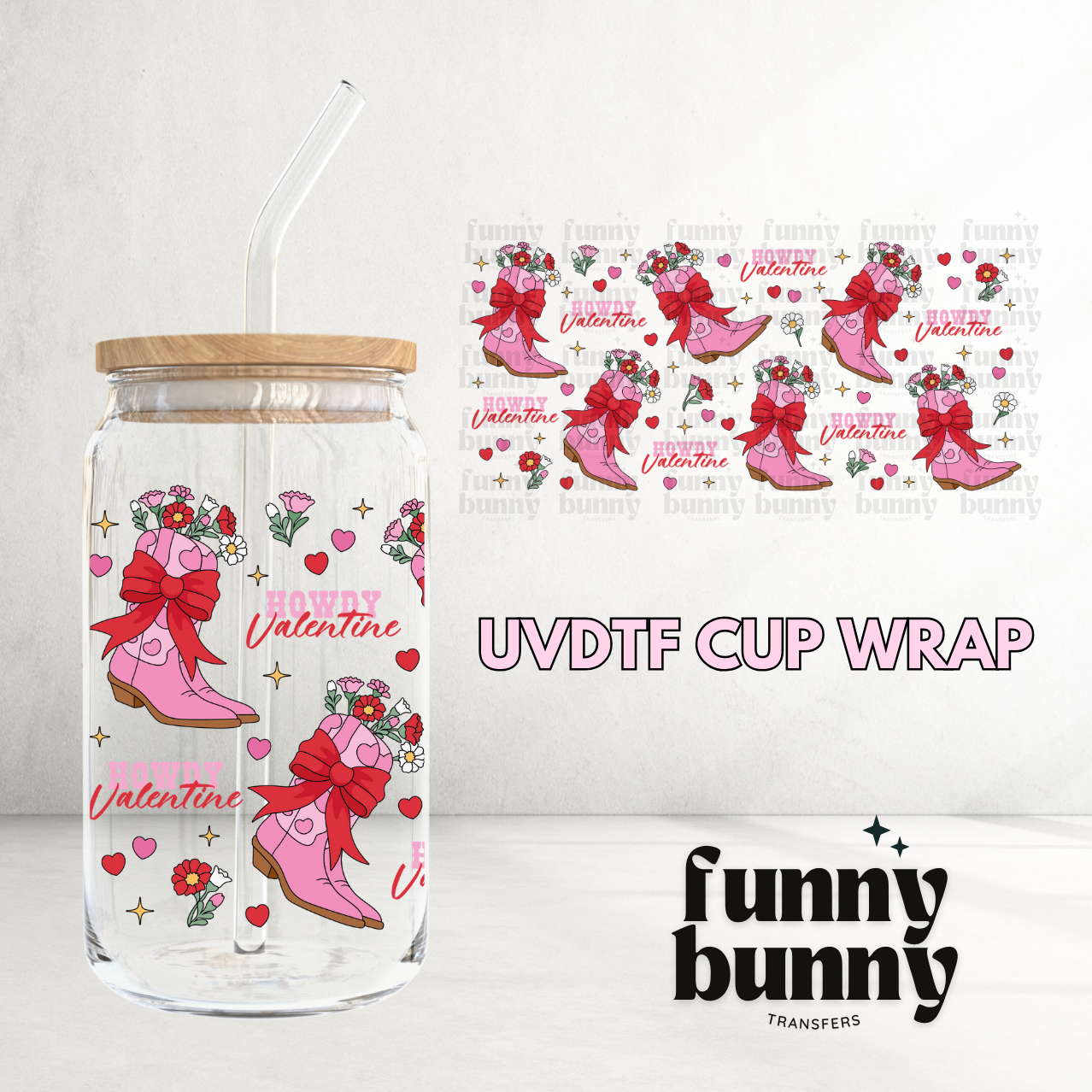 Howdy Vday Boots - 16oz UVDTF Cup Wrap