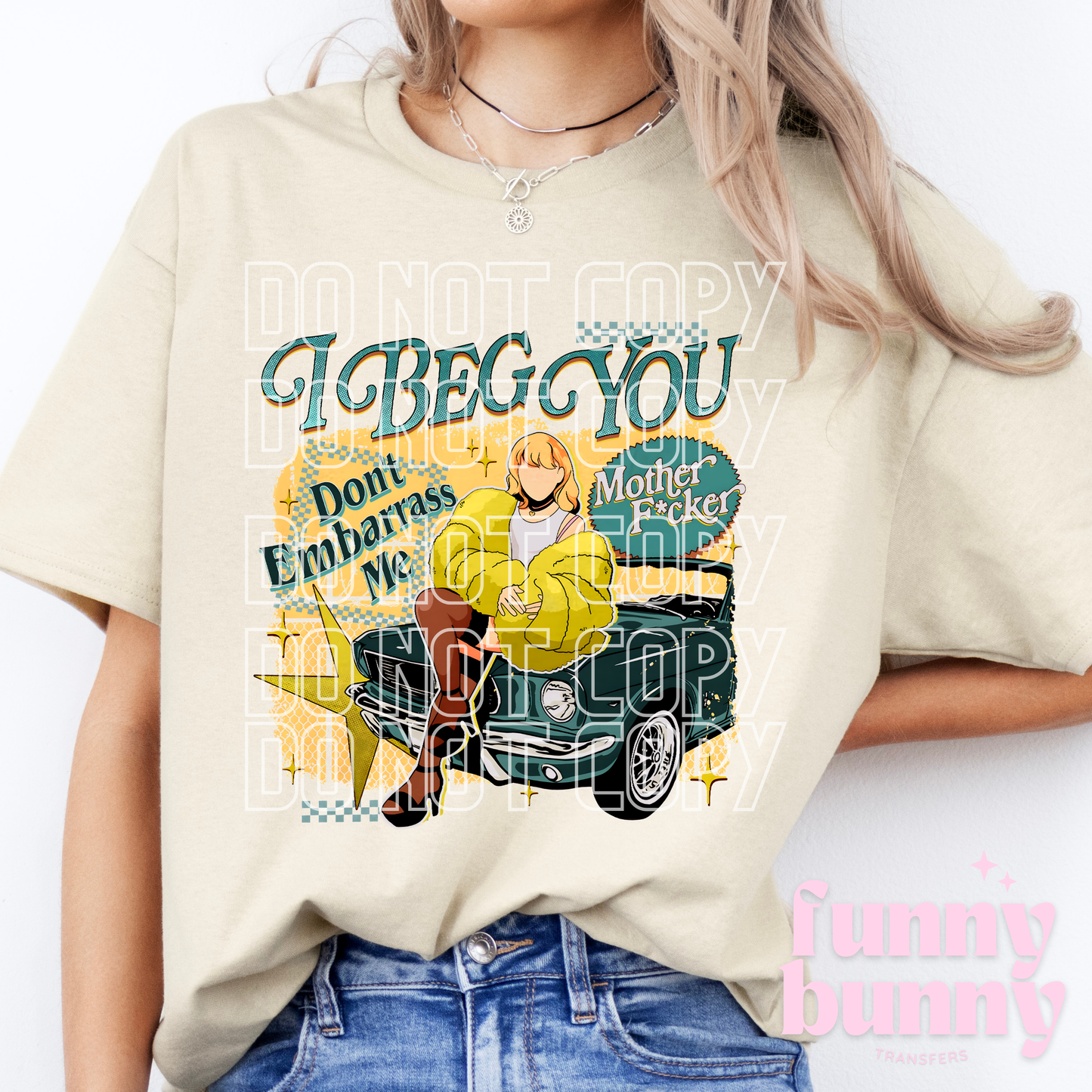 I Beg You - DTF Transfer