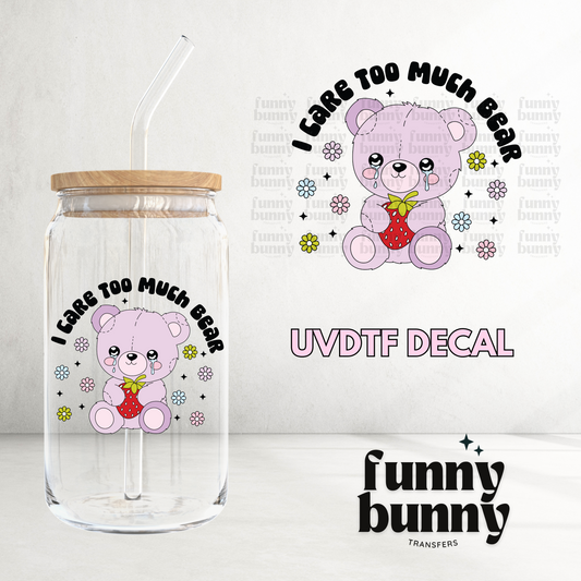 I Care Too Much Bear - UVDTF Decal