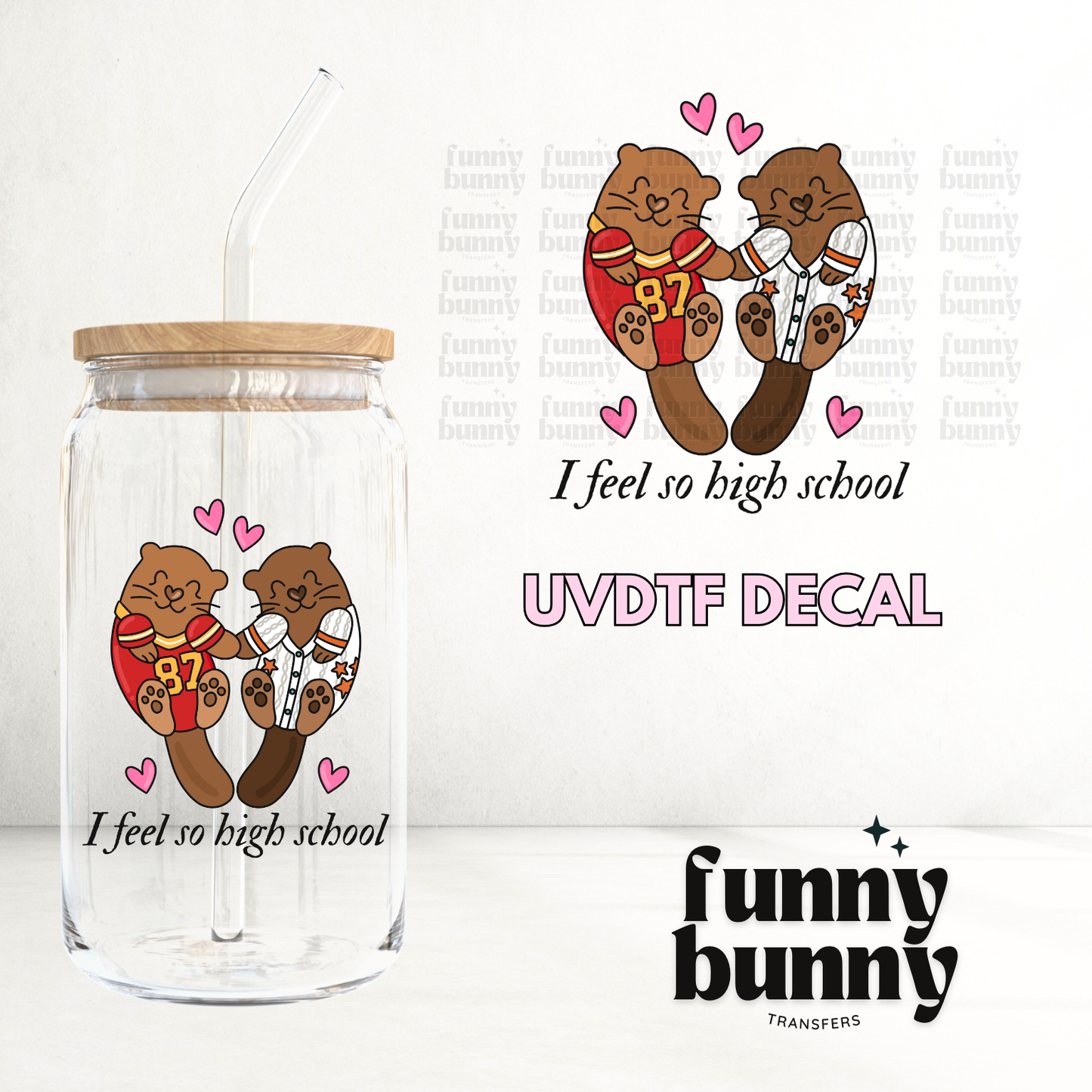 I Feel So High School - UVDTF Decal