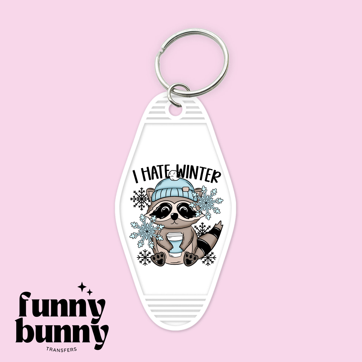 I Hate Winter - Motel Keychain