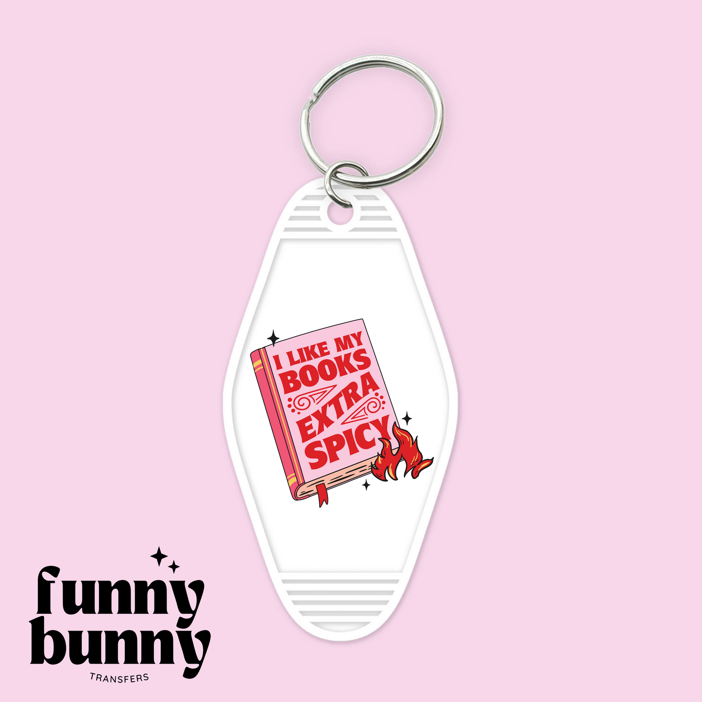 I Like My Books Extra Spicy - Motel Keychain