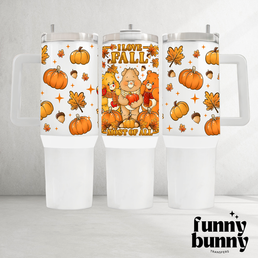 I Love Fall Most Of All - 40oz UVDTF Tumbler Wrap