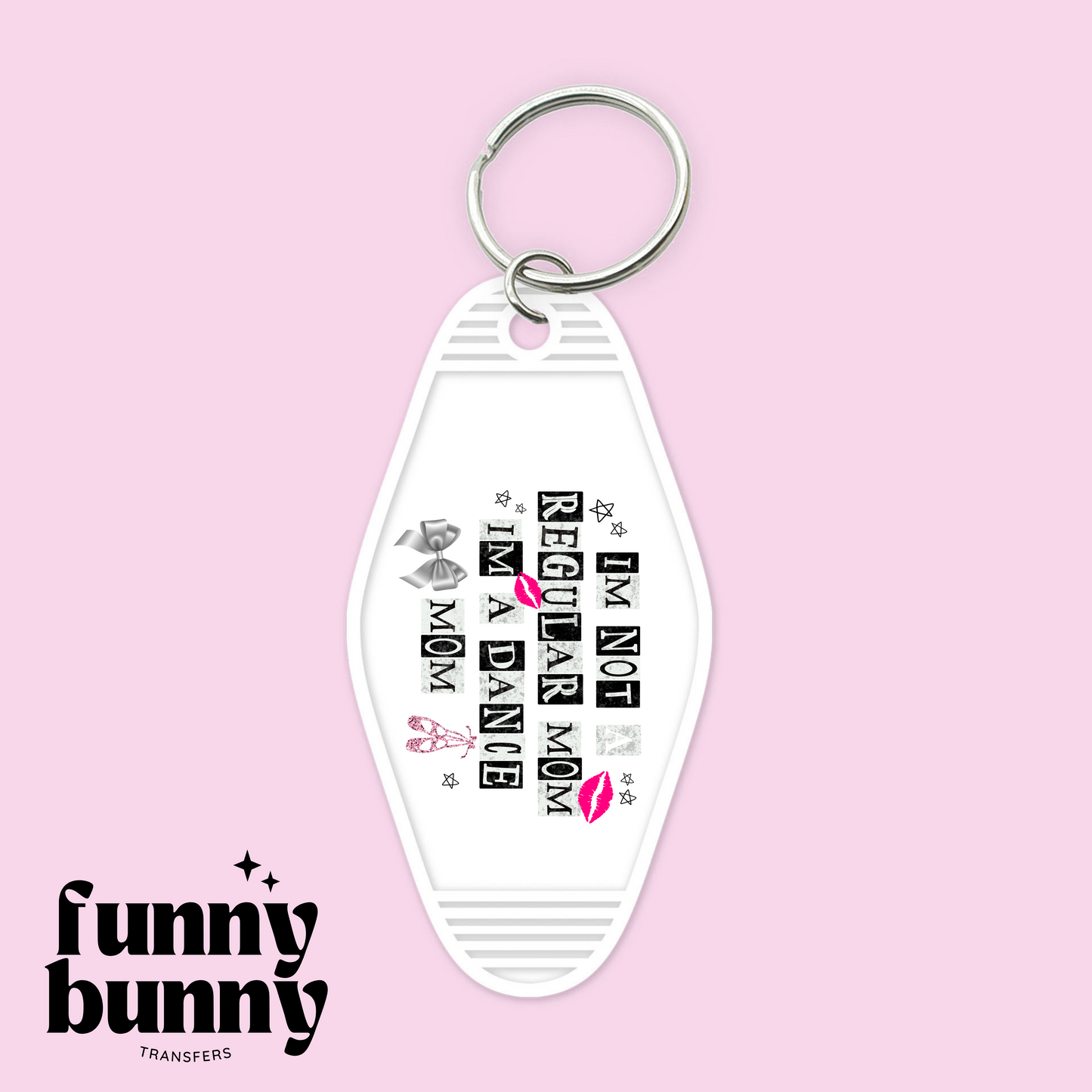 I'm A Dance Mom - Motel Keychain