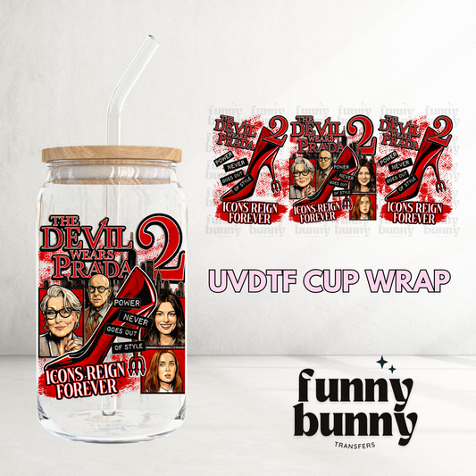 Icons Reign Forever - 16oz UVDTF Cup Wrap
