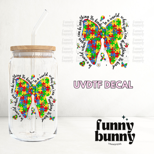 In A World You Can Be Anything - UVDTF Decal