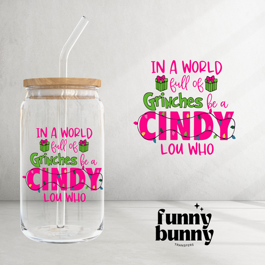 In a World Full of Christmas Be A Cindy - UVDTF Decal