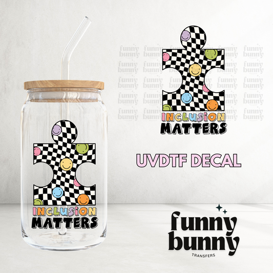 Inclusion Matters  - UVDTF Decal