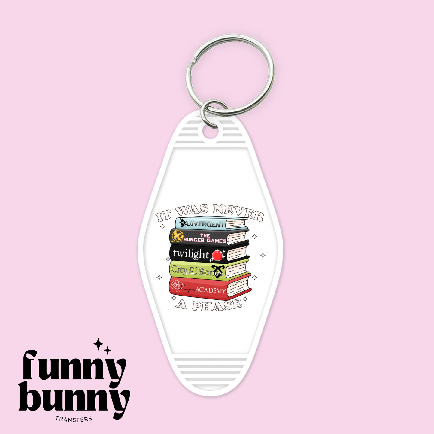 It Was Never A Phase - Motel Keychain
