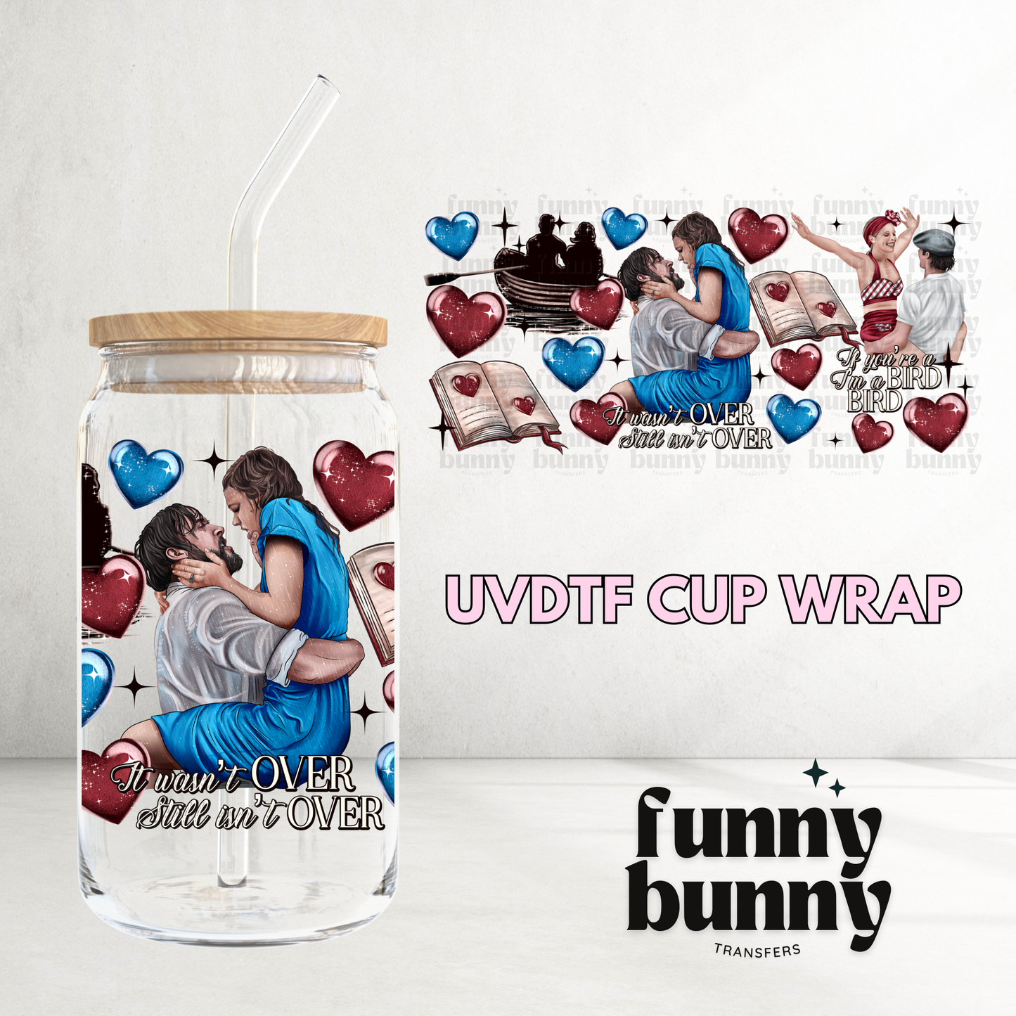 It Wasn't Over - 16oz UVDTF Cup Wrap