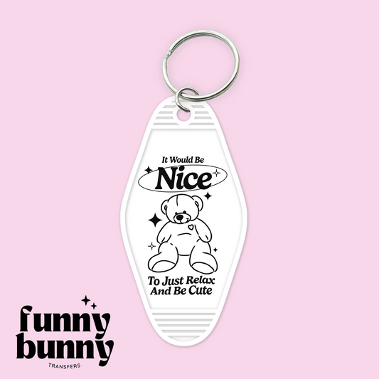 It Would Be Nice - Motel Keychain