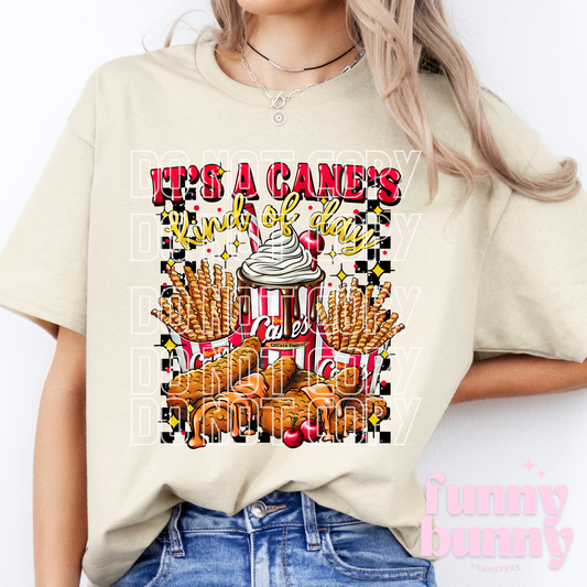It's A Cane's Kind Of Day - DTF Transfer