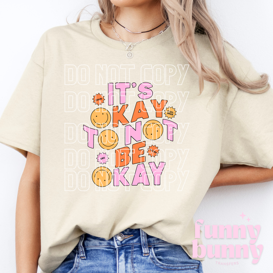 It's Okay Not To Be Okay - DTF Transfer