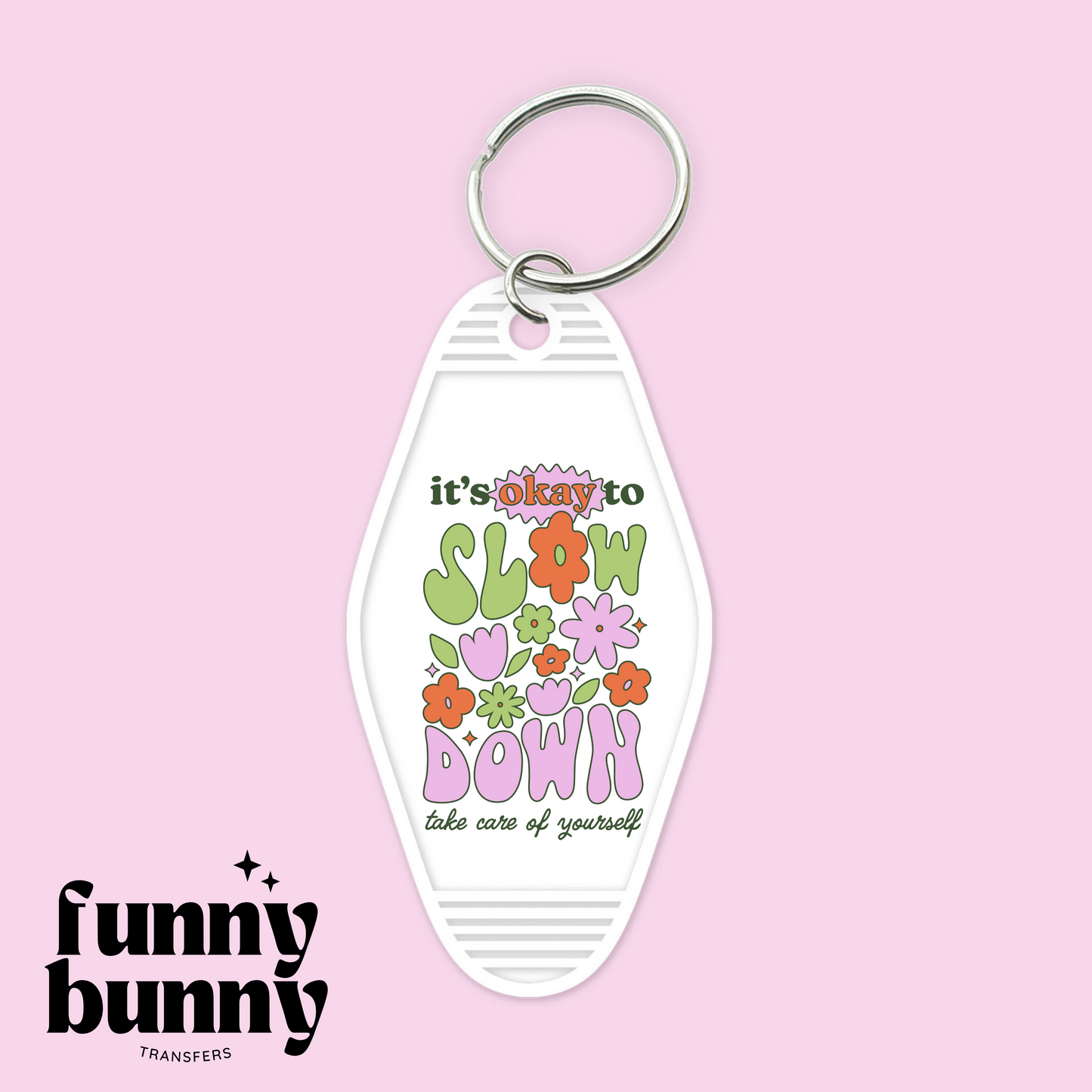 It's Okay To Slow Down - Motel Keychain