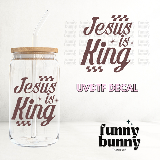 Jesus Is King - UVDTF Decal