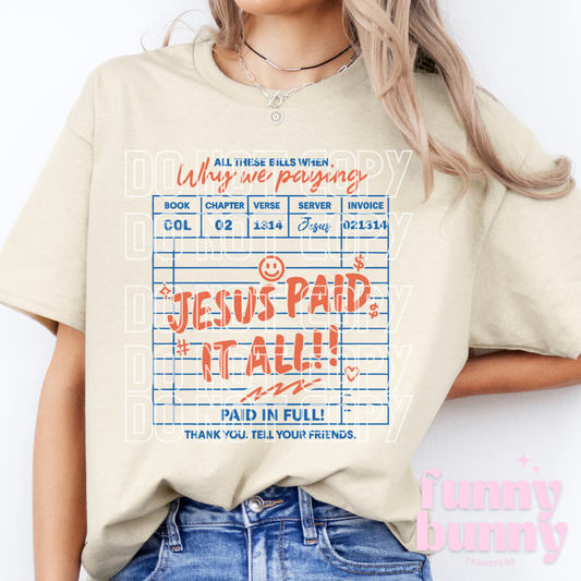Jesus Paid It All - DTF Transfer