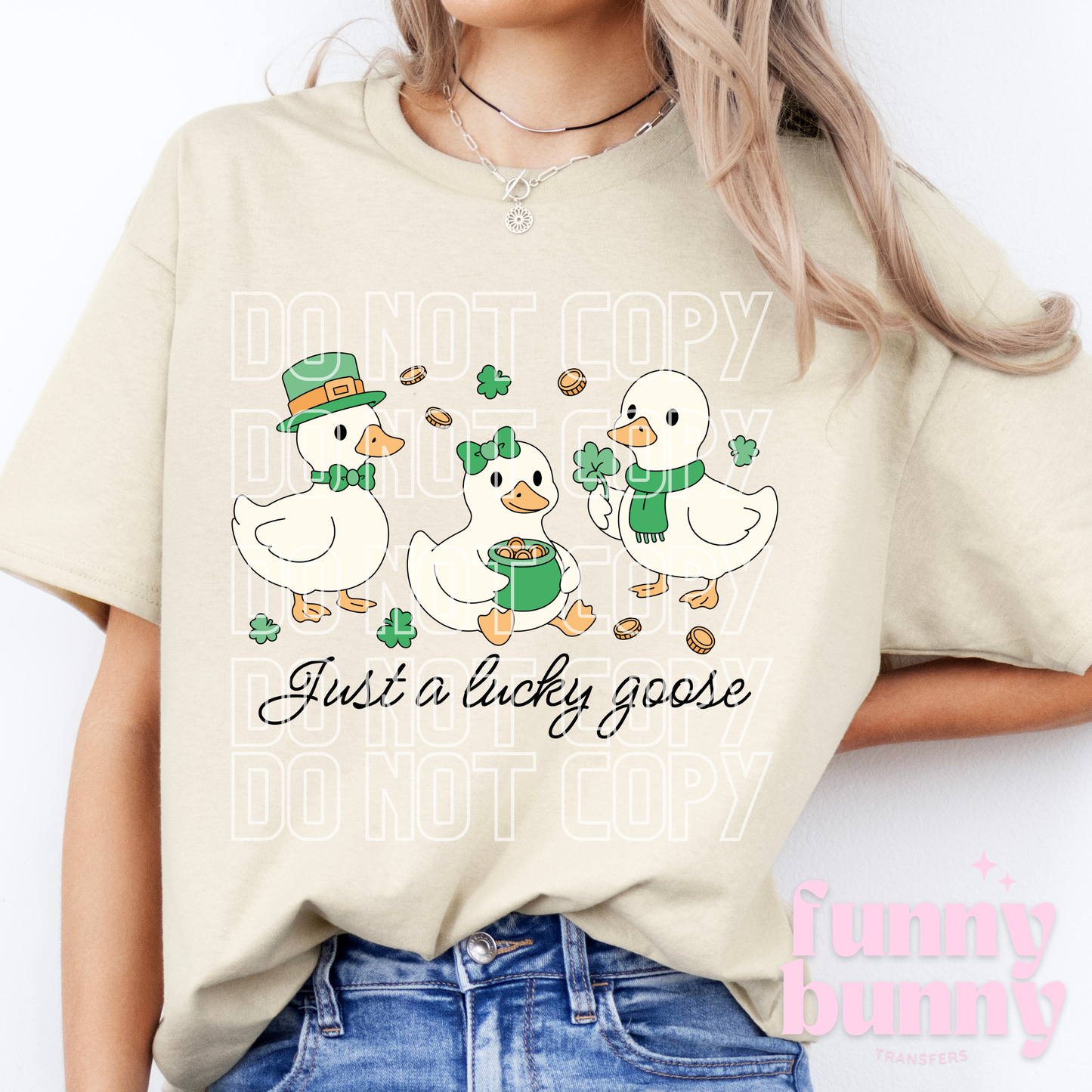 Just A Lucky Goose - DTF Transfer