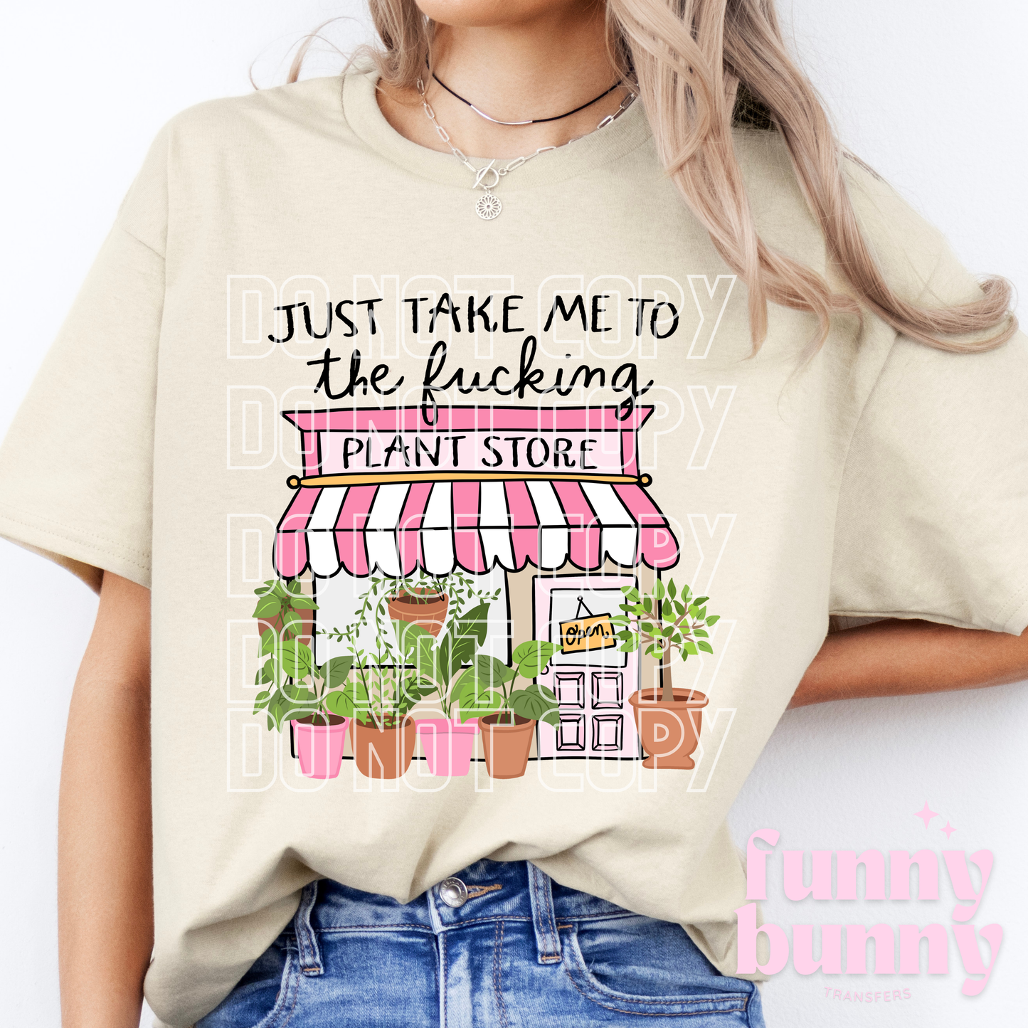 Just Take Me To The Plnt Store - DTF Transfer