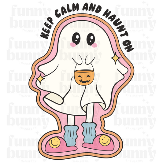 Keep Calm and Haunt on - Sublimation Transfer