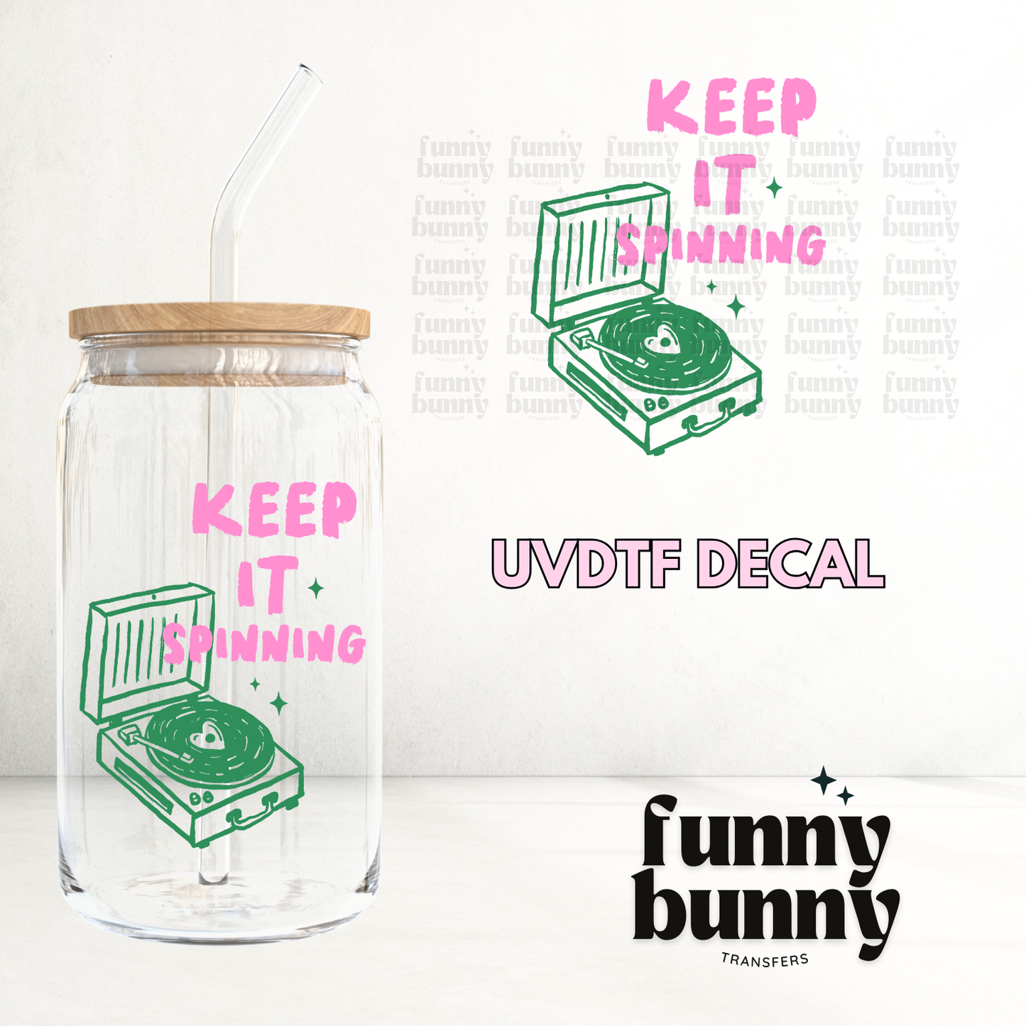 Keep It Spinning - UVDTF Decal