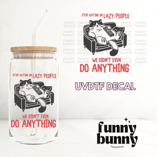 Lazy People - UVDTF Decal