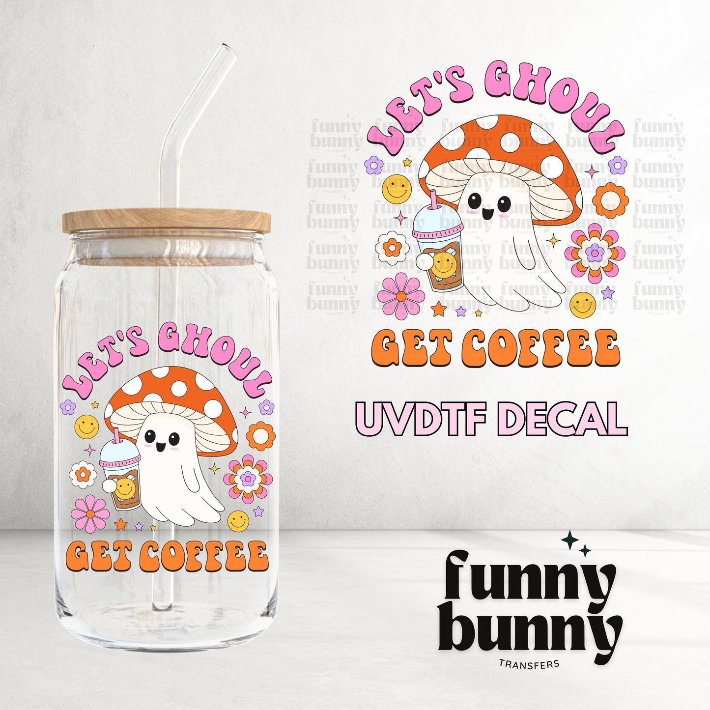 Let's Ghoul Get Coffee Pink - UVDTF Decal